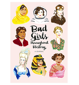 Bad Girls Throughout History Journal