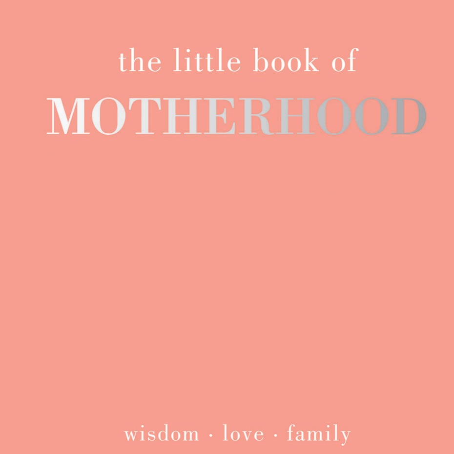 The little Book Of Motherhood